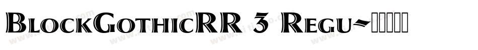 BlockGothicRR 3 Regu字体转换